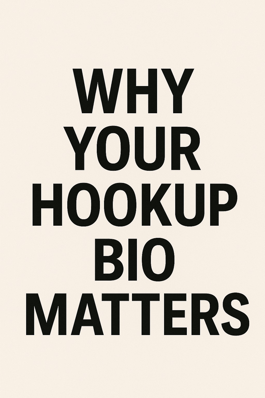 Hookup Bio Matters